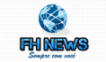 FH News - Sempre com você.